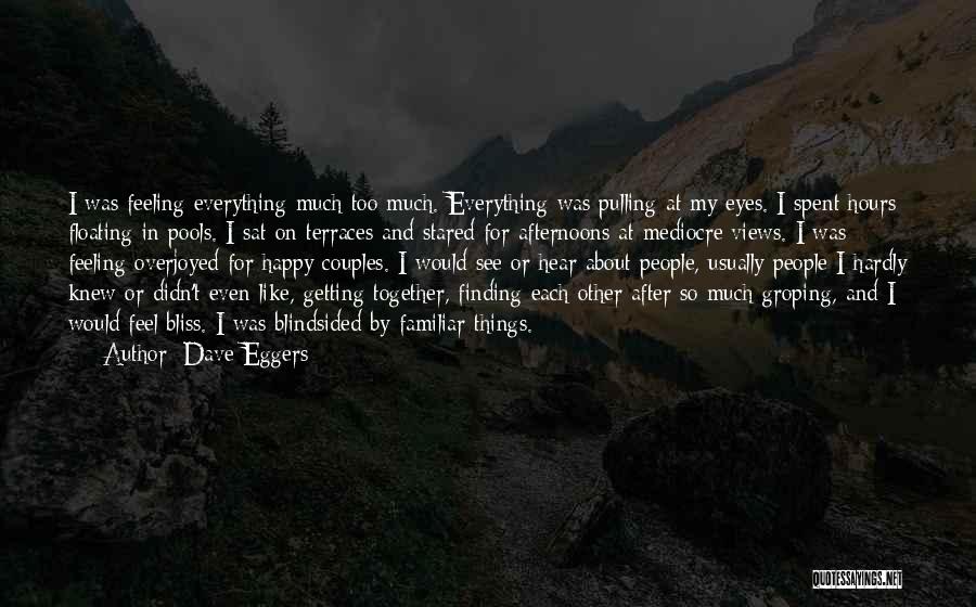 Happy Couples Quotes By Dave Eggers
