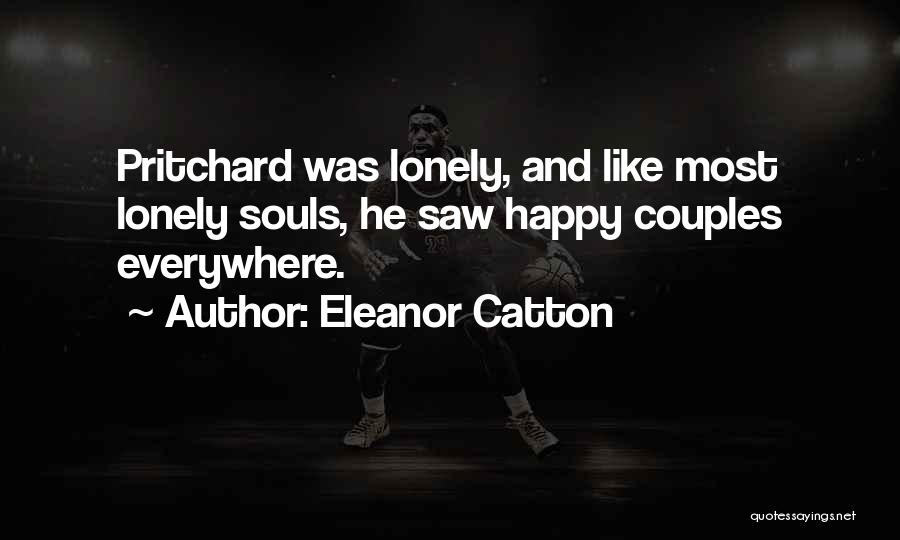 Happy Couples Quotes By Eleanor Catton