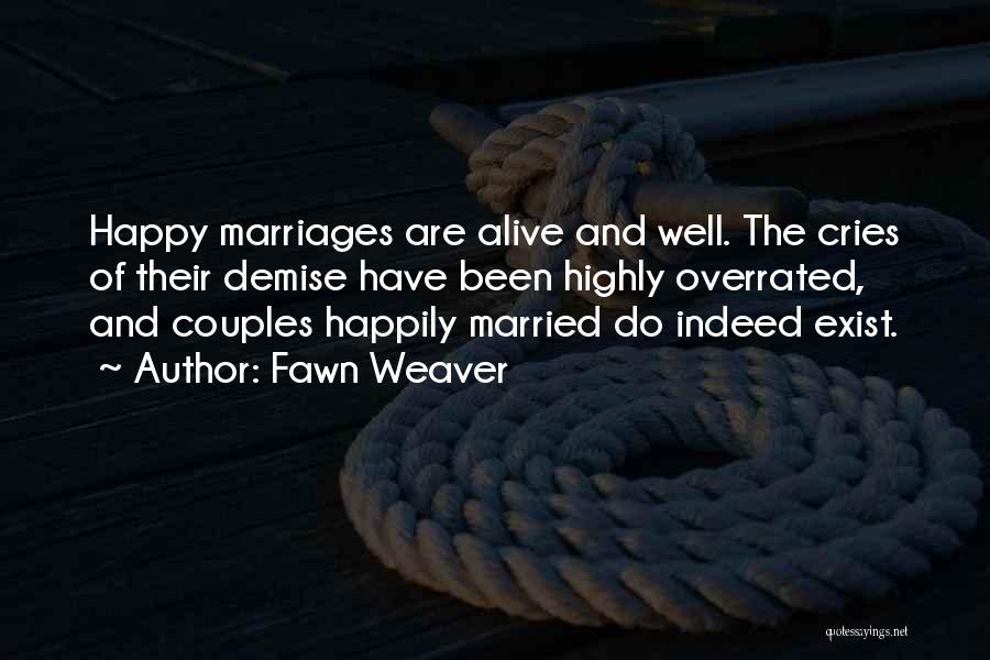 Happy Couples Quotes By Fawn Weaver