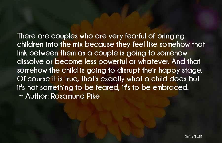 Happy Couples Quotes By Rosamund Pike