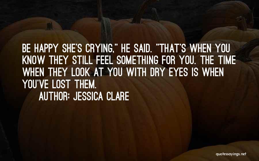 Happy Crying Quotes By Jessica Clare
