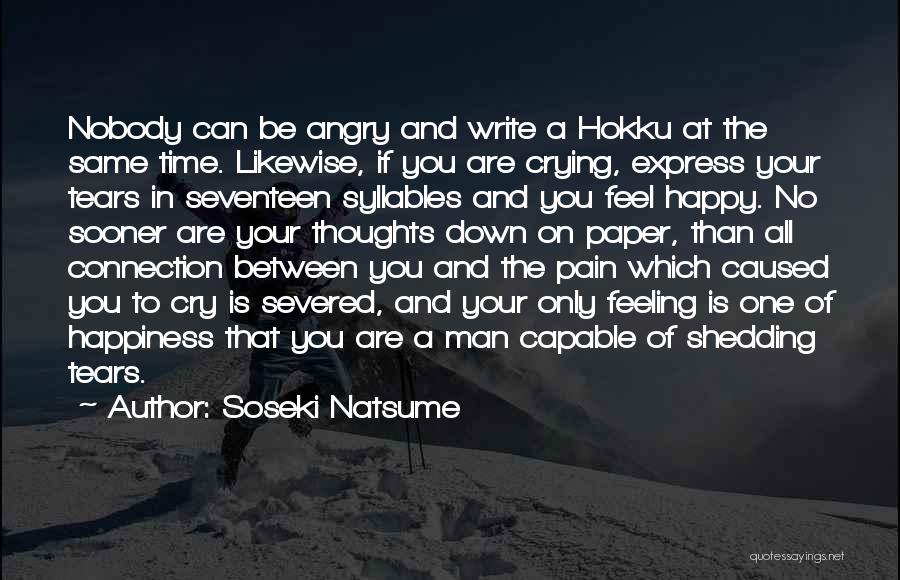 Happy Crying Quotes By Soseki Natsume