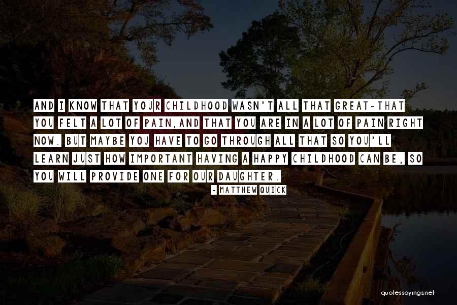 Happy Daughter Quotes By Matthew Quick Happy Daughter Quotes By Matthew Quick