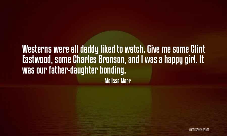 Happy Daughter Quotes By Melissa Marr Happy Daughter Quotes By Melissa Marr