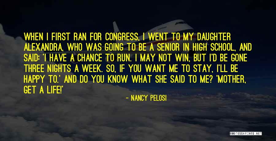 Happy Daughter Quotes By Nancy Pelosi Happy Daughter Quotes By Nancy Pelosi