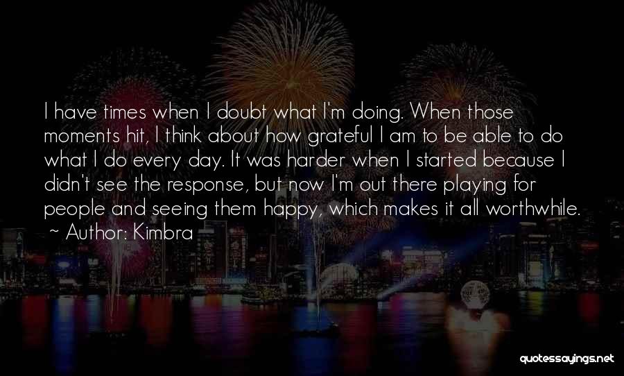 Happy Day Day Quotes By Kimbra