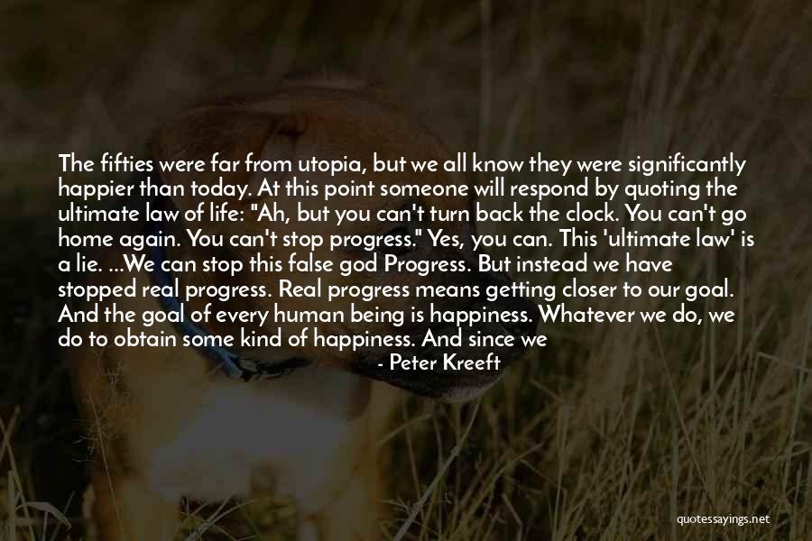 Happy Days Back Again Quotes By Peter Kreeft Happy Days Back Again Quotes By Peter Kreeft