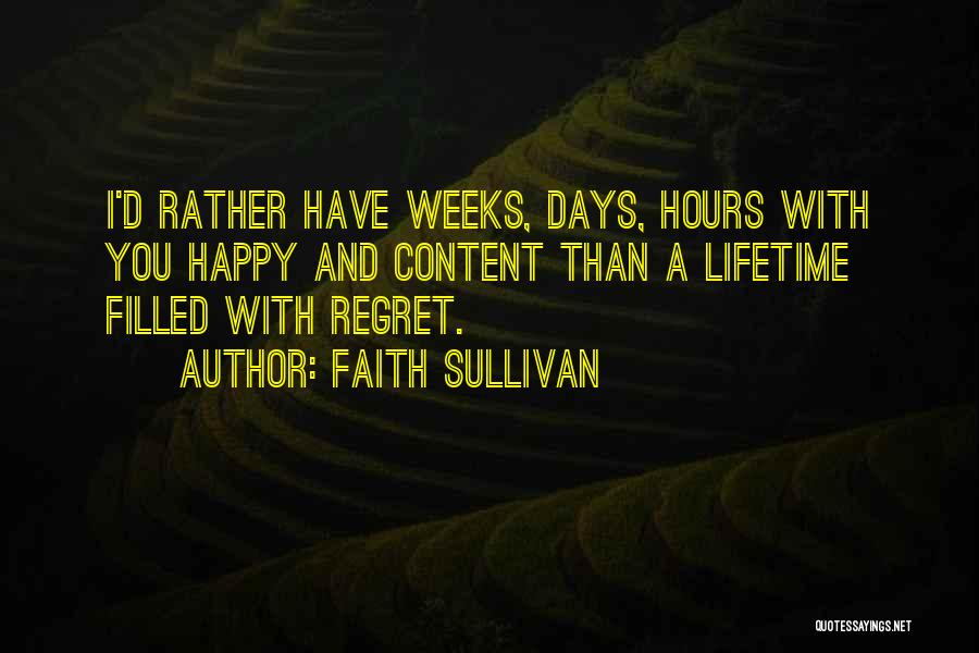 Happy Days Quotes By Faith Sullivan