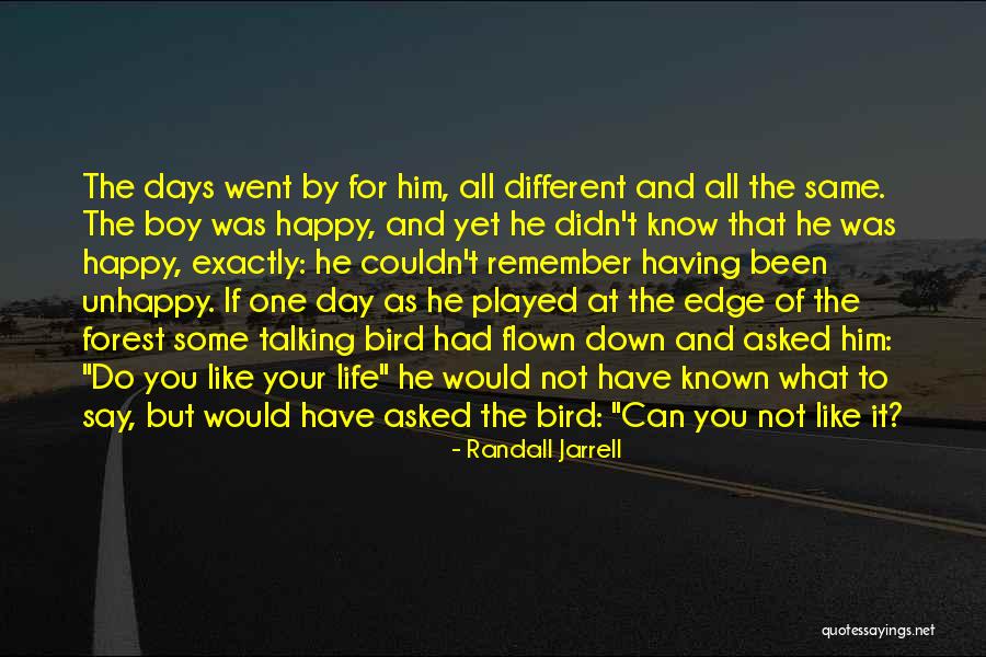 Happy Days Quotes By Randall Jarrell