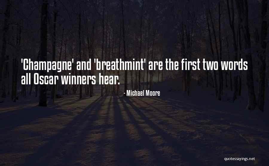 Happy Disposition Quotes By Michael Moore