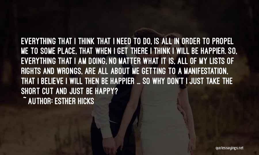 Happy Doing Me Quotes By Esther Hicks