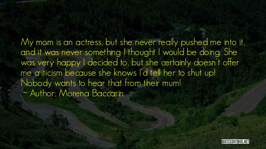 Happy Doing Me Quotes By Morena Baccarin