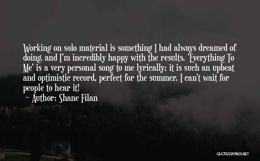 Happy Doing Me Quotes By Shane Filan