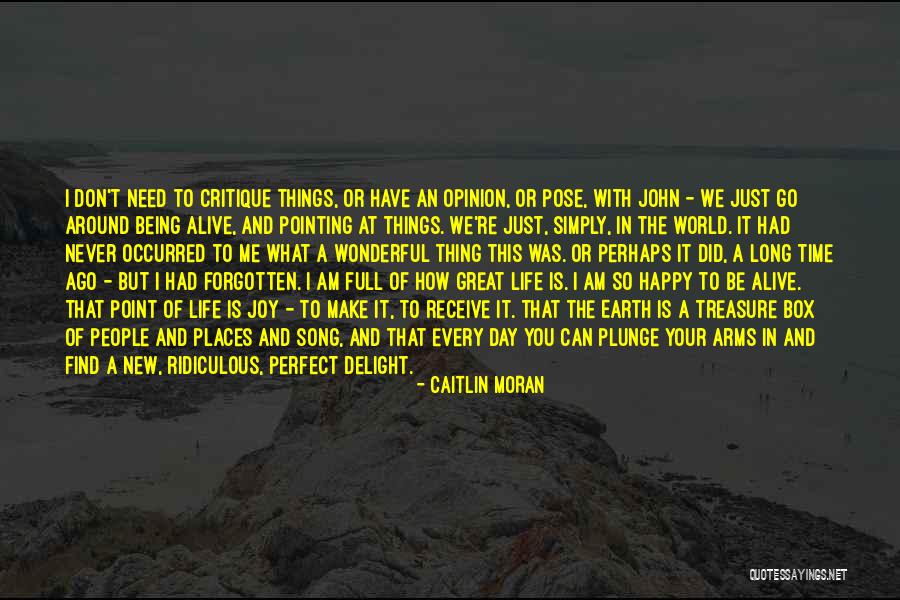 Happy Earth Quotes By Caitlin Moran Happy Earth Quotes By Caitlin Moran