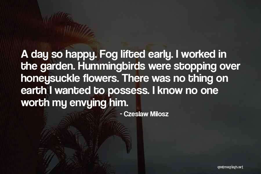 Happy Earth Quotes By Czeslaw Milosz Happy Earth Quotes By Czeslaw Milosz