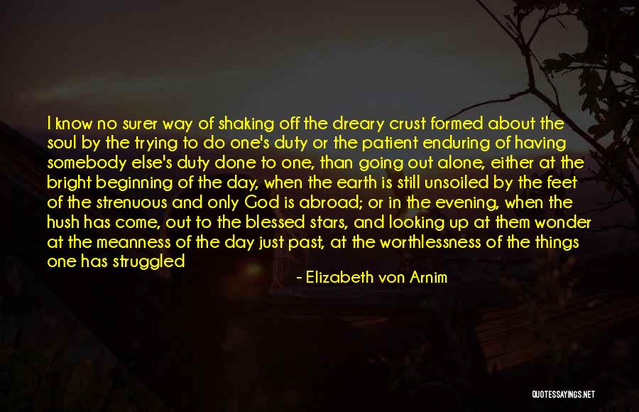 Happy Earth Quotes By Elizabeth Von Arnim Happy Earth Quotes By Elizabeth Von Arnim