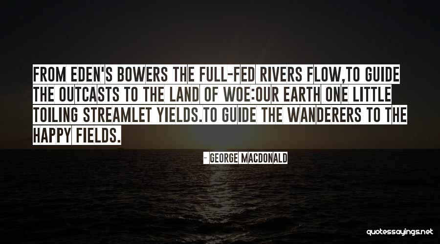Happy Earth Quotes By George MacDonald Happy Earth Quotes By George MacDonald