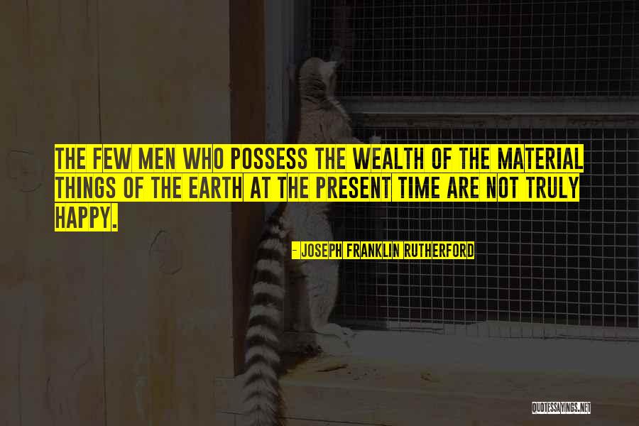 Happy Earth Quotes By Joseph Franklin Rutherford Happy Earth Quotes By Joseph Franklin Rutherford
