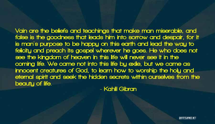 Happy Earth Quotes By Kahlil Gibran Happy Earth Quotes By Kahlil Gibran