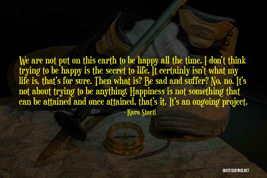 Happy Earth Quotes By Kara Storti Happy Earth Quotes By Kara Storti