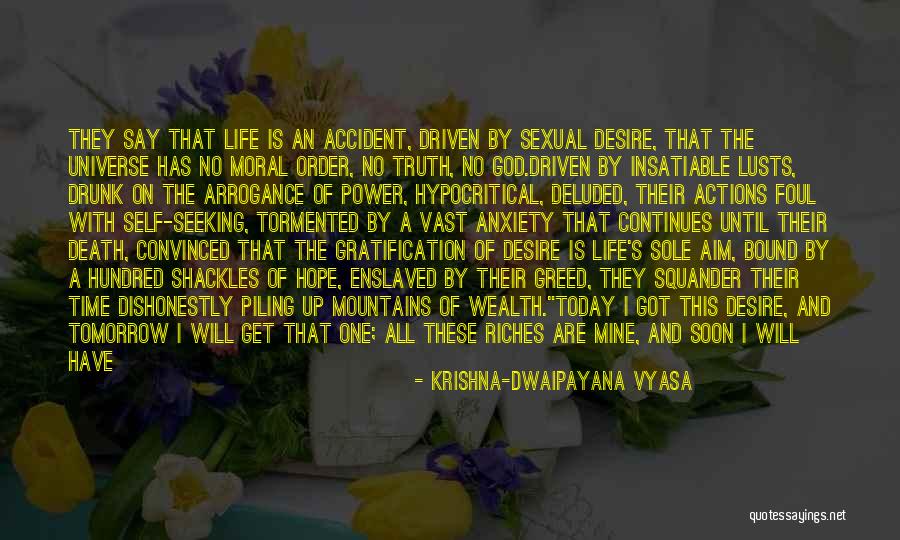 Happy Earth Quotes By Krishna-Dwaipayana Vyasa Happy Earth Quotes By Krishna-Dwaipayana Vyasa