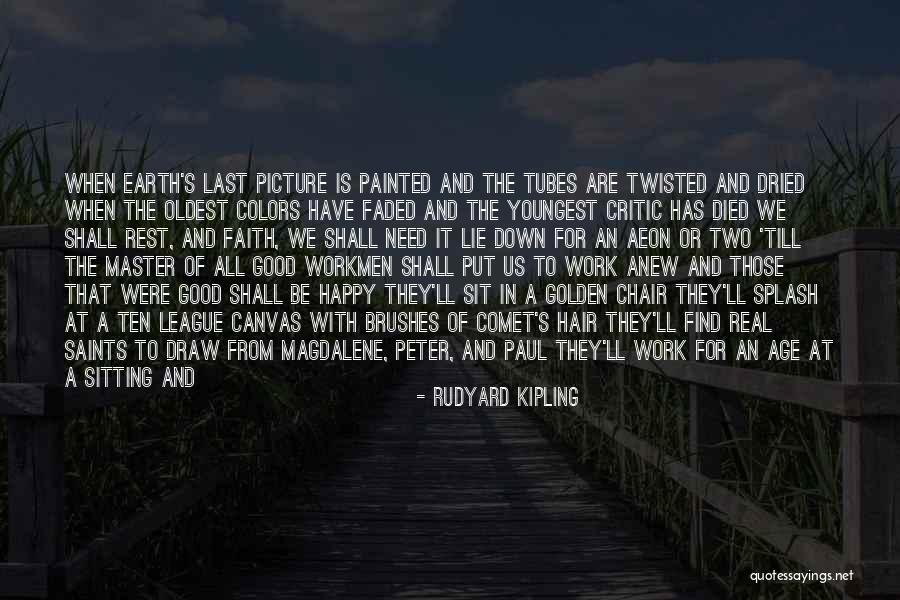 Happy Earth Quotes By Rudyard Kipling Happy Earth Quotes By Rudyard Kipling