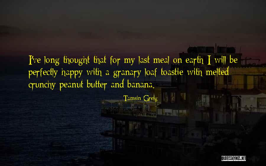 Happy Earth Quotes By Tamsin Greig Happy Earth Quotes By Tamsin Greig