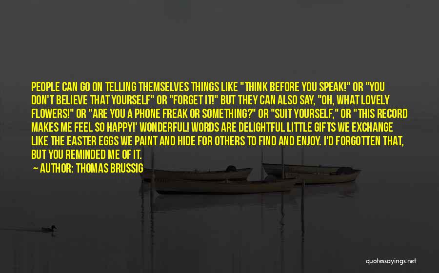 Happy Easter Quotes By Thomas Brussig
