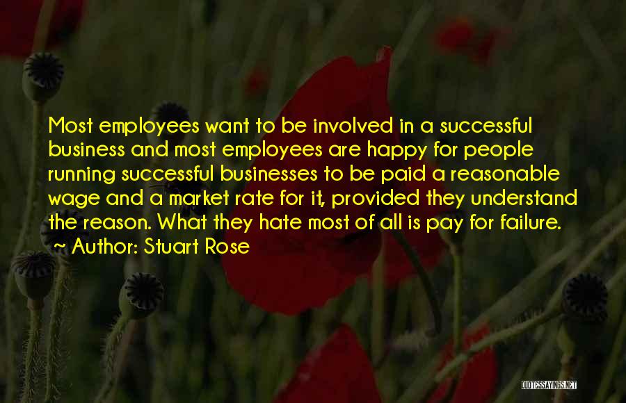 Happy Employees Quotes By Stuart Rose