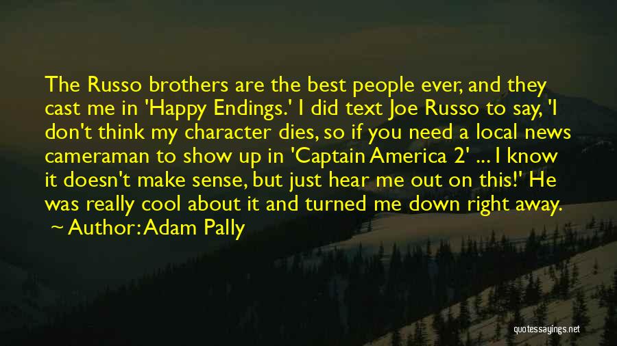 Happy Endings Best Quotes By Adam Pally