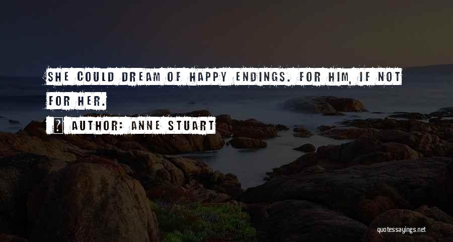 Happy Endings Best Quotes By Anne Stuart