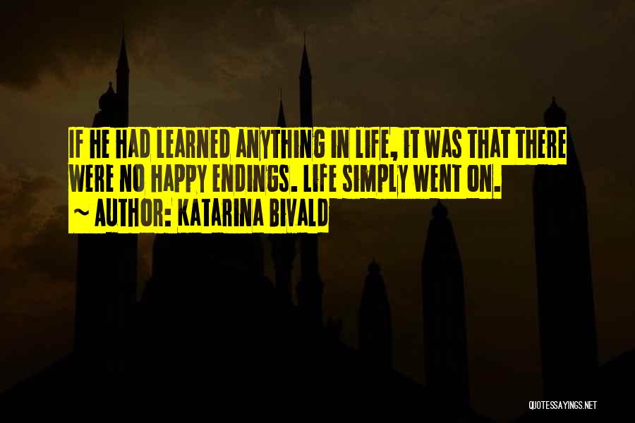 Happy Endings Best Quotes By Katarina Bivald