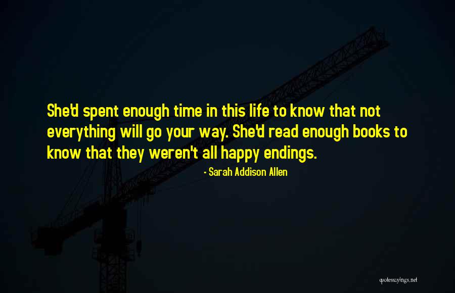 Happy Endings In Life Quotes By Sarah Addison Allen Happy Endings In Life Quotes By Sarah Addison Allen