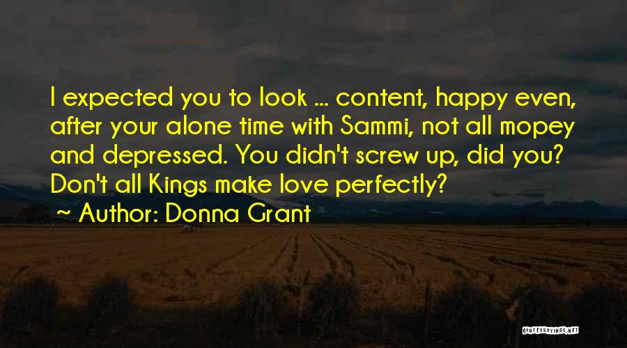 Happy Even Alone Quotes By Donna Grant