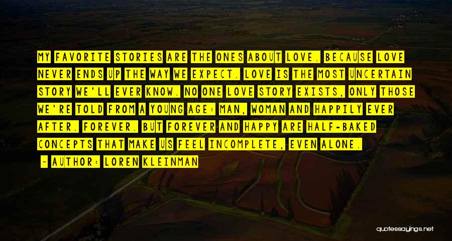 Happy Even Alone Quotes By Loren Kleinman