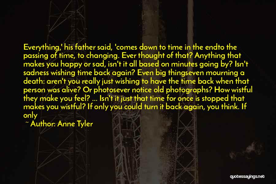 Happy Even Sad Quotes By Anne Tyler
