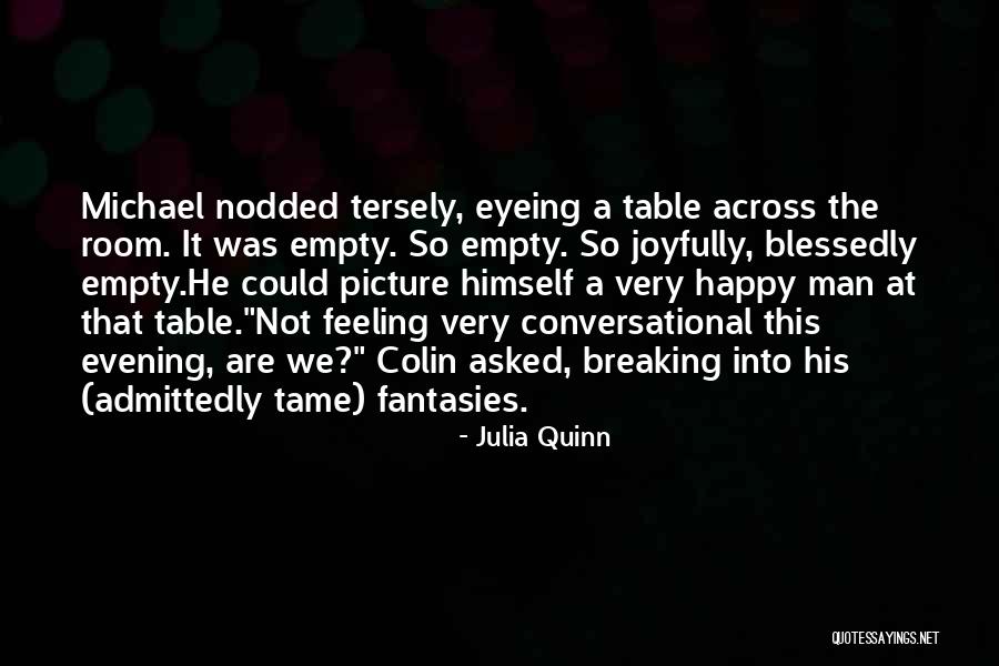 Happy Evening Quotes By Julia Quinn Happy Evening Quotes By Julia Quinn