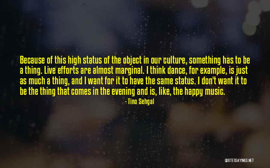 Happy Evening Quotes By Tino Sehgal Happy Evening Quotes By Tino Sehgal