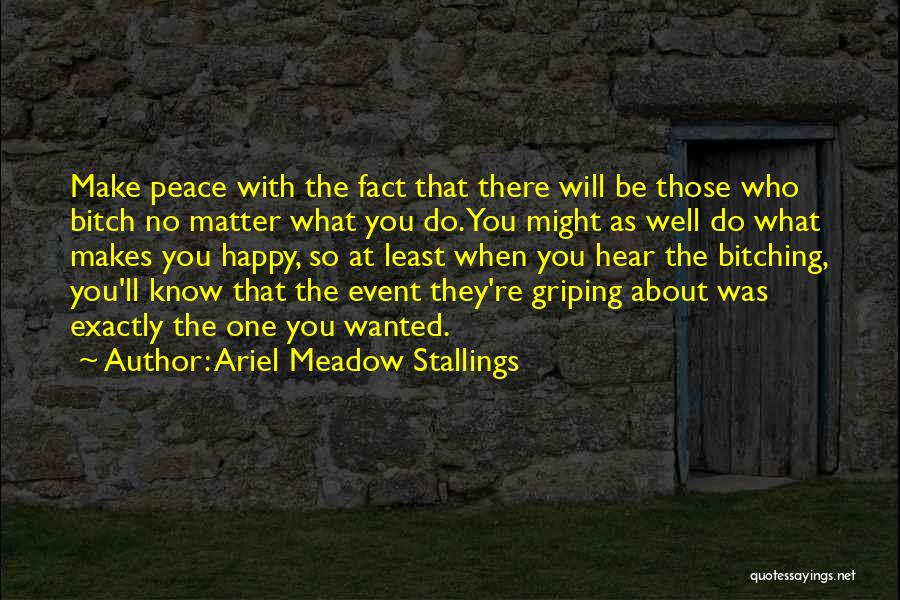 Happy Event Quotes By Ariel Meadow Stallings