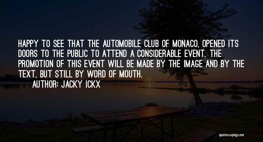 Happy Event Quotes By Jacky Ickx