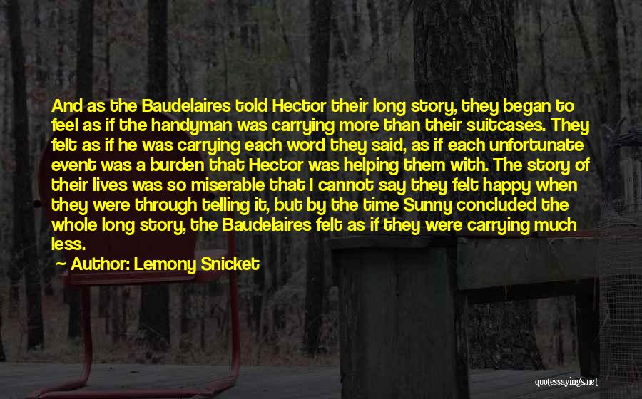 Happy Event Quotes By Lemony Snicket