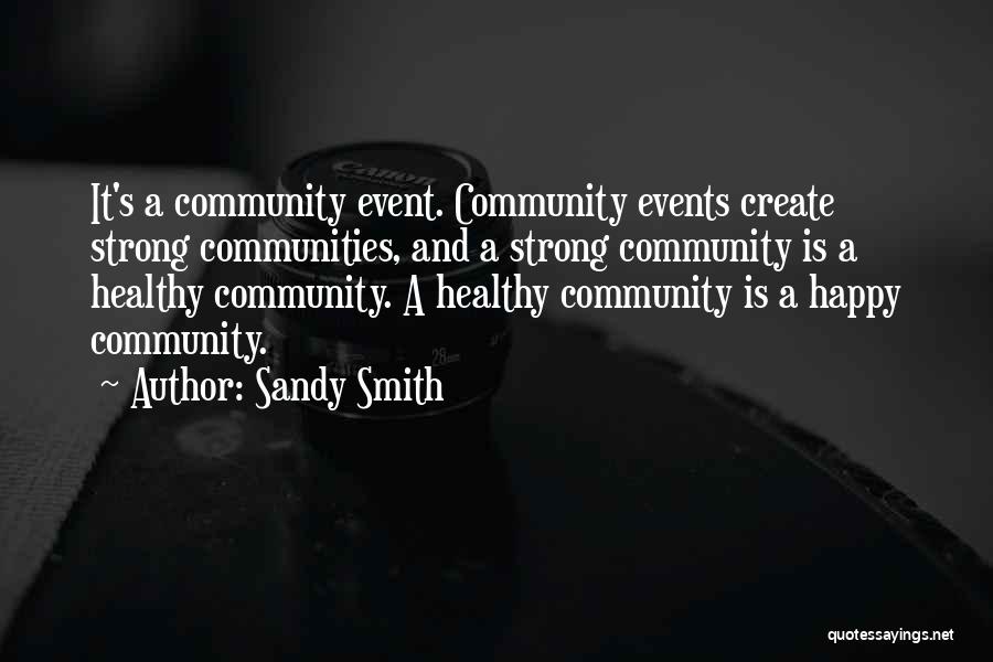 Happy Event Quotes By Sandy Smith