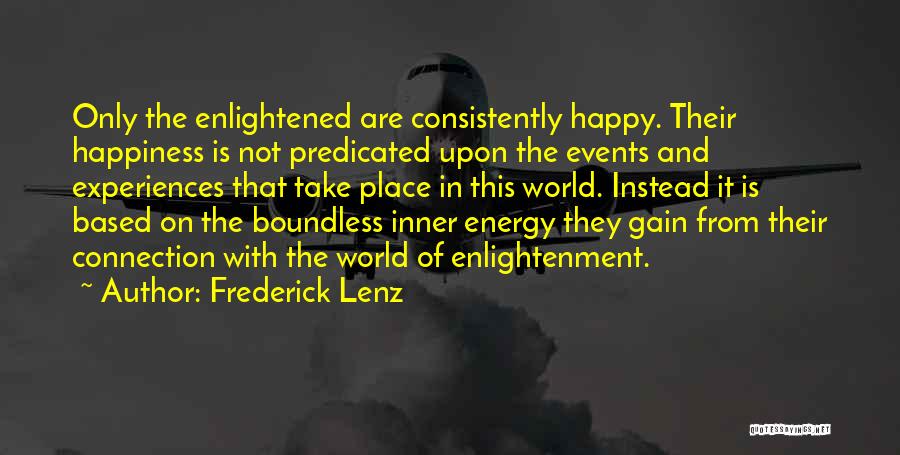 Happy Events Quotes By Frederick Lenz