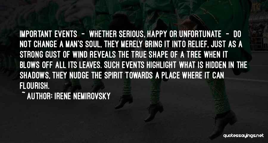 Happy Events Quotes By Irene Nemirovsky