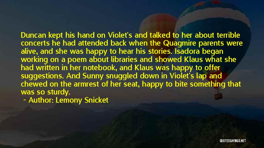 Happy Events Quotes By Lemony Snicket