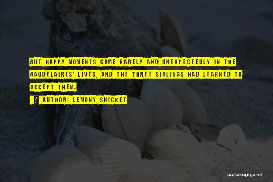 Happy Events Quotes By Lemony Snicket