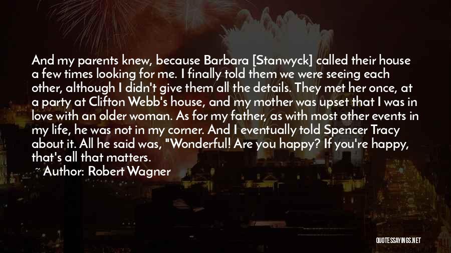 Happy Events Quotes By Robert Wagner