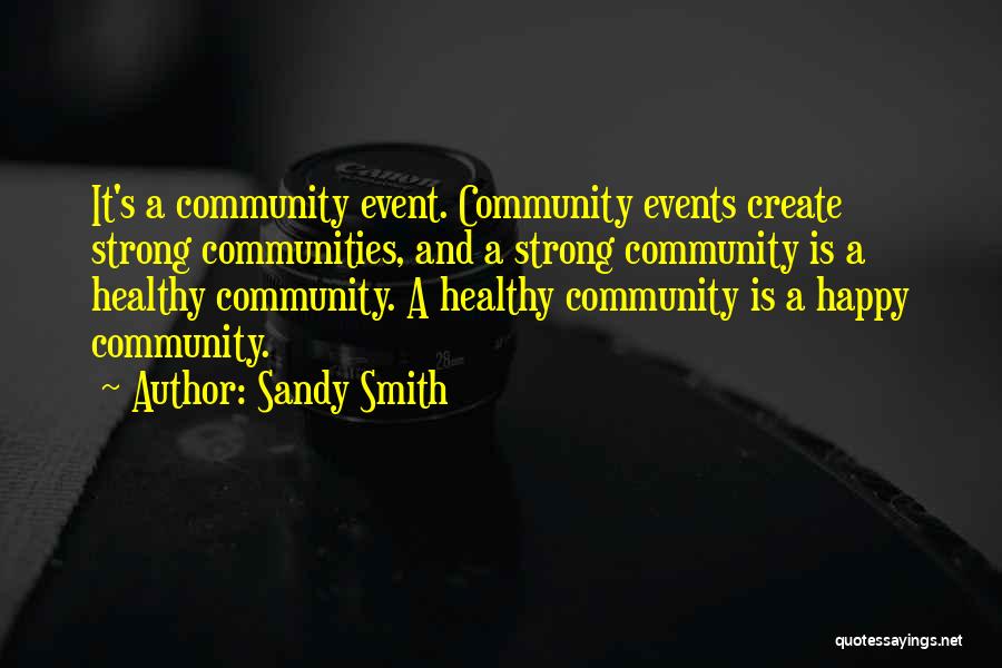 Happy Events Quotes By Sandy Smith