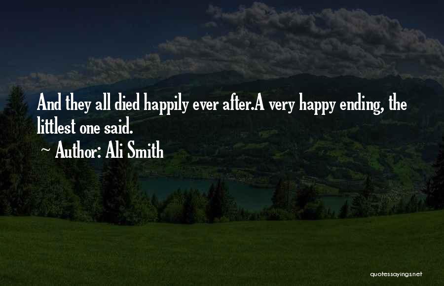 Happy Ever After Quotes By Ali Smith