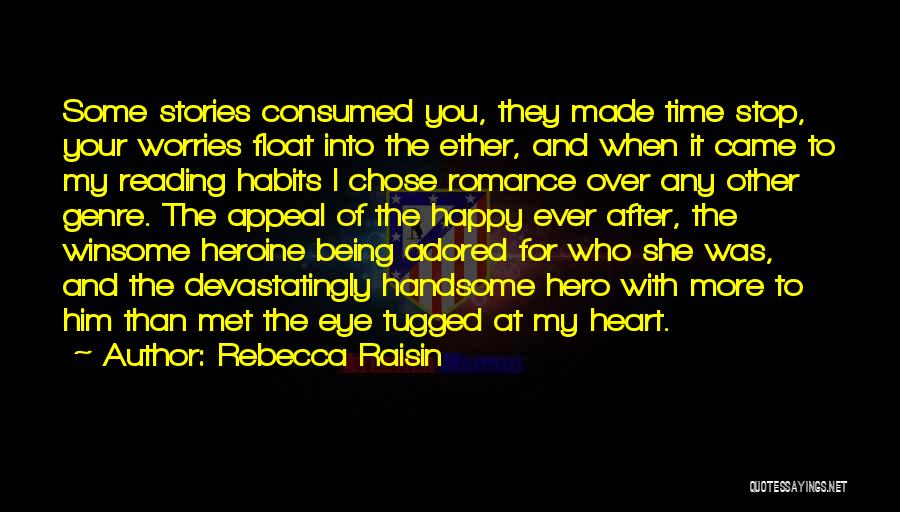 Happy Ever After Quotes By Rebecca Raisin